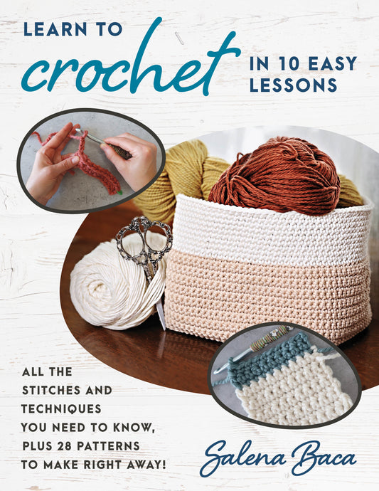 Learn to Crochet in 10 lessons